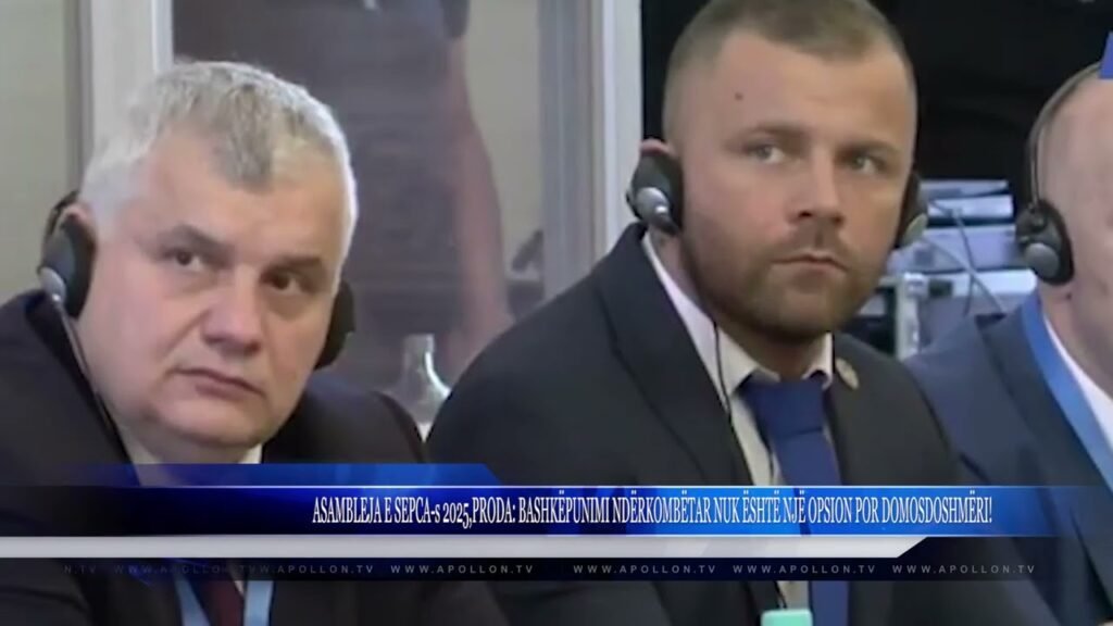 ASAMBLEJA E SEPCA-s 2025, PRODA: BASHKËPUNIMI NDËRKOMBËTAR NUK ËSHTË NJË OPSION POR DOMOSDOSHMËRI! ASAMBLEJA E SEPCA-s 2025, PRODA: BASHKËPUNIMI NDËRKOMBËTAR NUK ËSHTË NJË OPSION POR DOMOSDOSHMËRI!