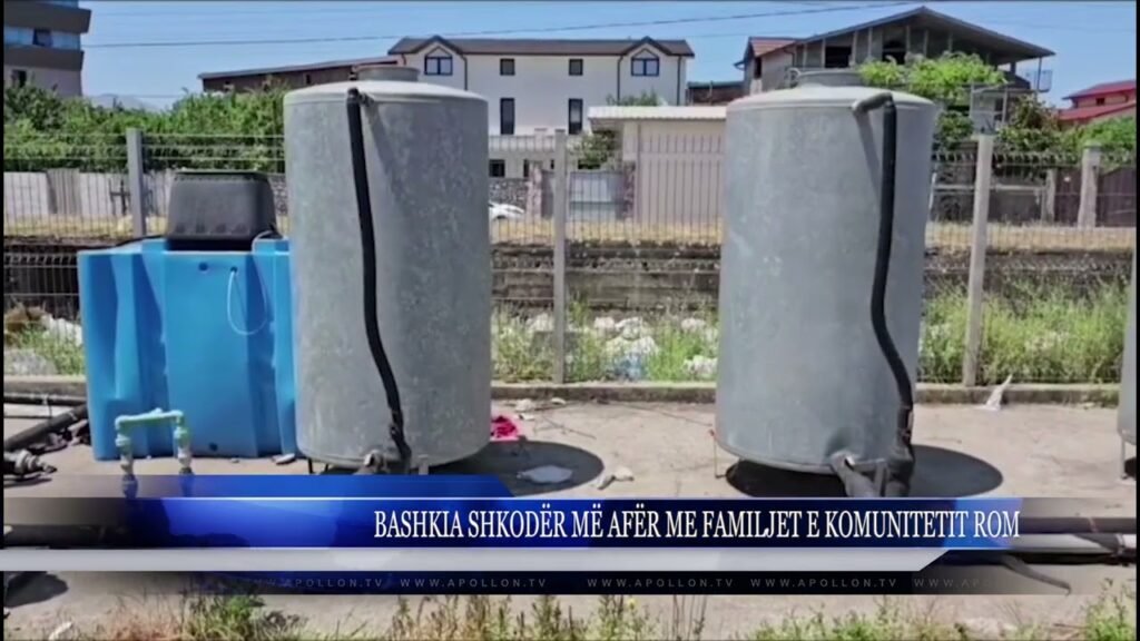 BASHKIA SHKODËR MË AFËR ME FAMILJET E KOMUNITETIT ROM BASHKIA SHKODËR MË AFËR ME FAMILJET E KOMUNITETIT ROM