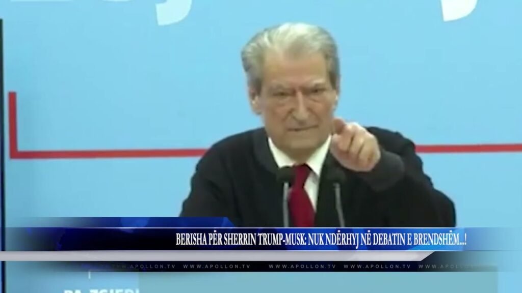 BERISHA PËR SHERRIN TRUMP-MUSK: NUK NDËRHYJ NË DEBATIN E BRENDSHËM! BERISHA PËR SHERRIN TRUMP-MUSK: NUK NDËRHYJ NË DEBATIN E BRENDSHËM!