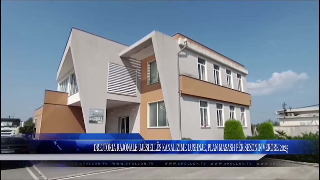 DREJTORIA RAJONALE UJËSIELLËS KANALIZIME LUSHNJE, PLAN MASASH PËR SEZONIN VERORE 2025 DREJTORIA RAJONALE UJËSIELLËS KANALIZIME LUSHNJE, PLAN MASASH PËR SEZONIN VERORE 2025