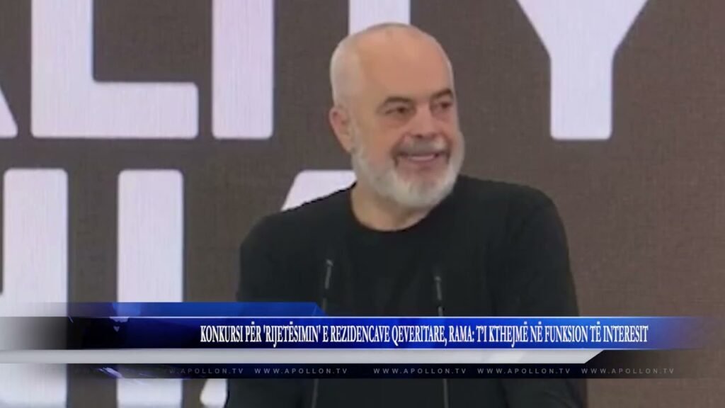 KONKURSI PËR ‘RIJETËSIMIN’ E REZIDENCAVE QEVERITARE, RAMA: T’I KTHEJMË NË FUNKSION TË INTERESIT KONKURSI PËR ‘RIJETËSIMIN’ E REZIDENCAVE QEVERITARE, RAMA: T’I KTHEJMË NË FUNKSION TË INTERESIT