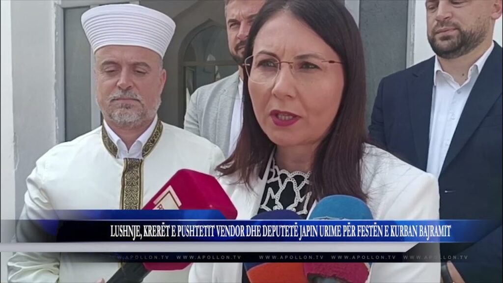 LUSHNJE, KRERËT E PUSHTETIT VENDOR DHE DEPUTETË JAPIN URIME PËR FESTËN E KURBAN BAJRAMIT LUSHNJE, KRERËT E PUSHTETIT VENDOR DHE DEPUTETË JAPIN URIME PËR FESTËN E KURBAN BAJRAMIT