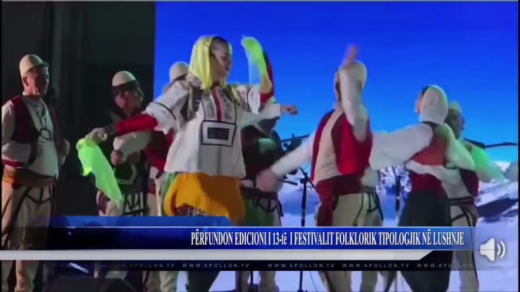 PËRFUNDON EDICIONI I 13 të I FESTIVALIT FOLKLORIK TIPOLOGJIK NË LUSHNJE PËRFUNDON EDICIONI I 13 të I FESTIVALIT FOLKLORIK TIPOLOGJIK NË LUSHNJE