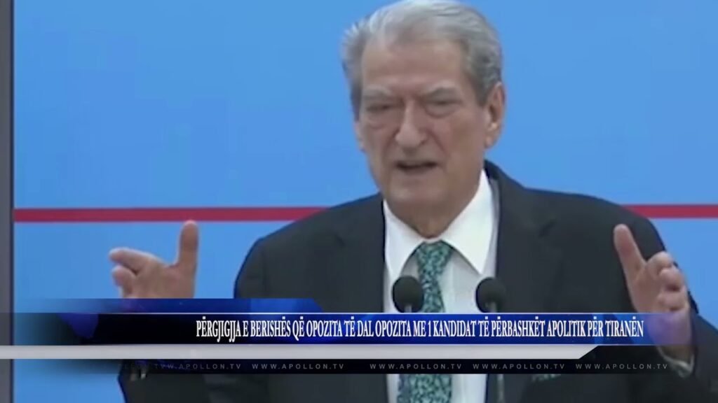 PËRGJIGJJA E BERISHËS QË OPOZITA TË DAL OPOZITA ME 1 KANDIDAT TË PËRBASHKËT APOLITIK PËR TIRANËN PËRGJIGJJA E BERISHËS QË OPOZITA TË DAL OPOZITA ME 1 KANDIDAT TË PËRBASHKËT APOLITIK PËR TIRANËN
