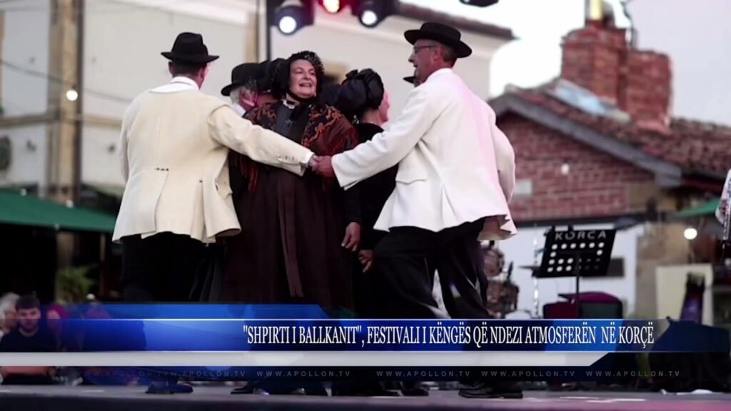 ”SHPIRTI I BALLKANIT”, FESTIVALI I KËNGËS QË NDEZI ATMOSFERËN NË KORÇË
