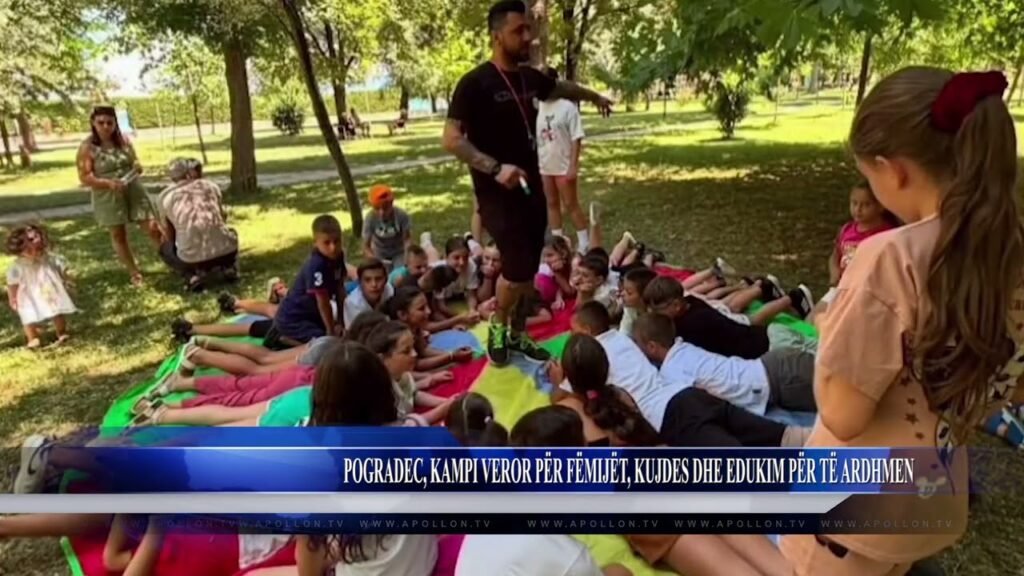 POGRADEC, KAMPI VEROR PËR FËMIJËT, KUJDES DHE EDUKIM PËR TË ARDHMEN